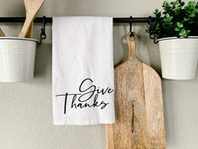 Load image into Gallery viewer, Give Thanks Dish Towel
